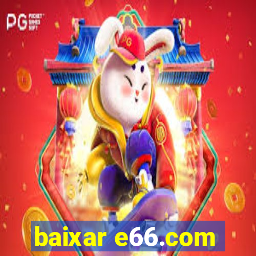 baixar e66.com